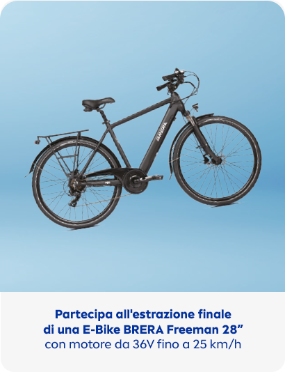 Oppure partecipa all’estrazione finale di una E-Bike BRERA Freeman 28” con motore da 36V fino a 25 km/h