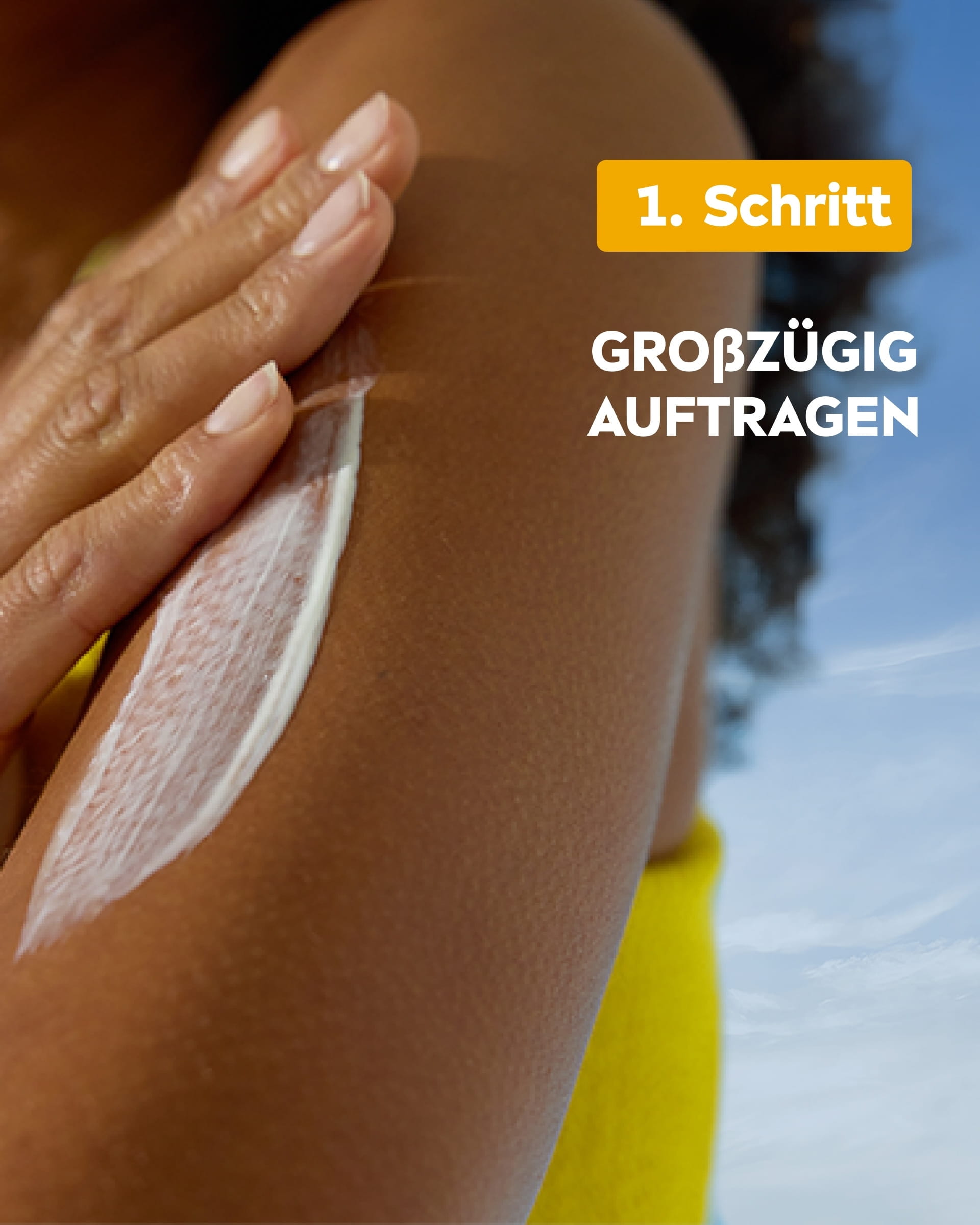 Schritt für Schritt Anleitung Einkremen - Schritt 1 Großzügig auftragen