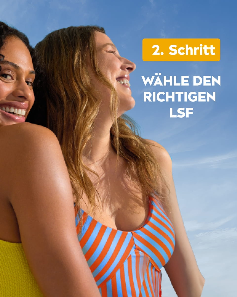 Schritt für Schritt Anleitung Einkremen - Schritt 2 Wähle den richtigen LSF