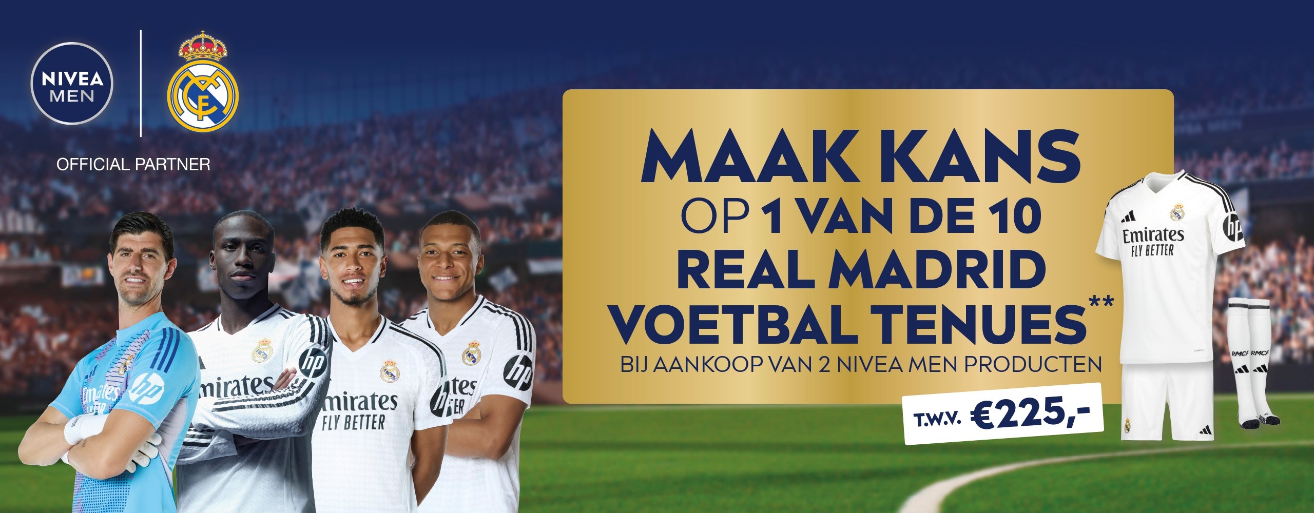MAAK KANS OP 1 VAN DE 10 REAL MADRID VOETBAL TENUES BIJ AANKOOP VAN 2 NIVEA MEN PRODUCTEN T.W.V. €225,-