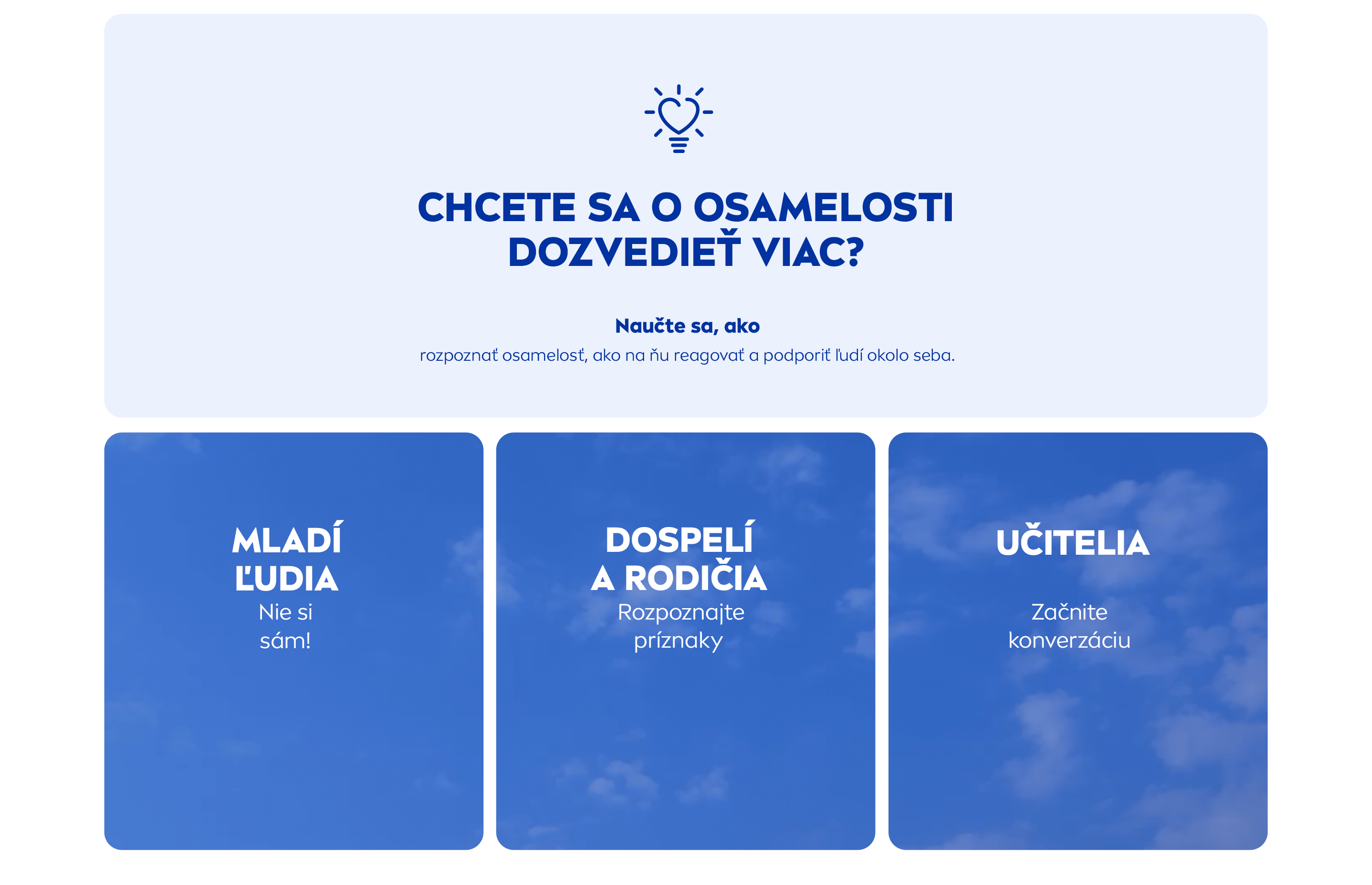 Objavujte zrozumiteľný obsah a interaktívne nástroje, ktoré mladým ľuďom pomôžu pochopiť osamelosť - a ako podporiť blízkych, ktorí ju prežívajú.