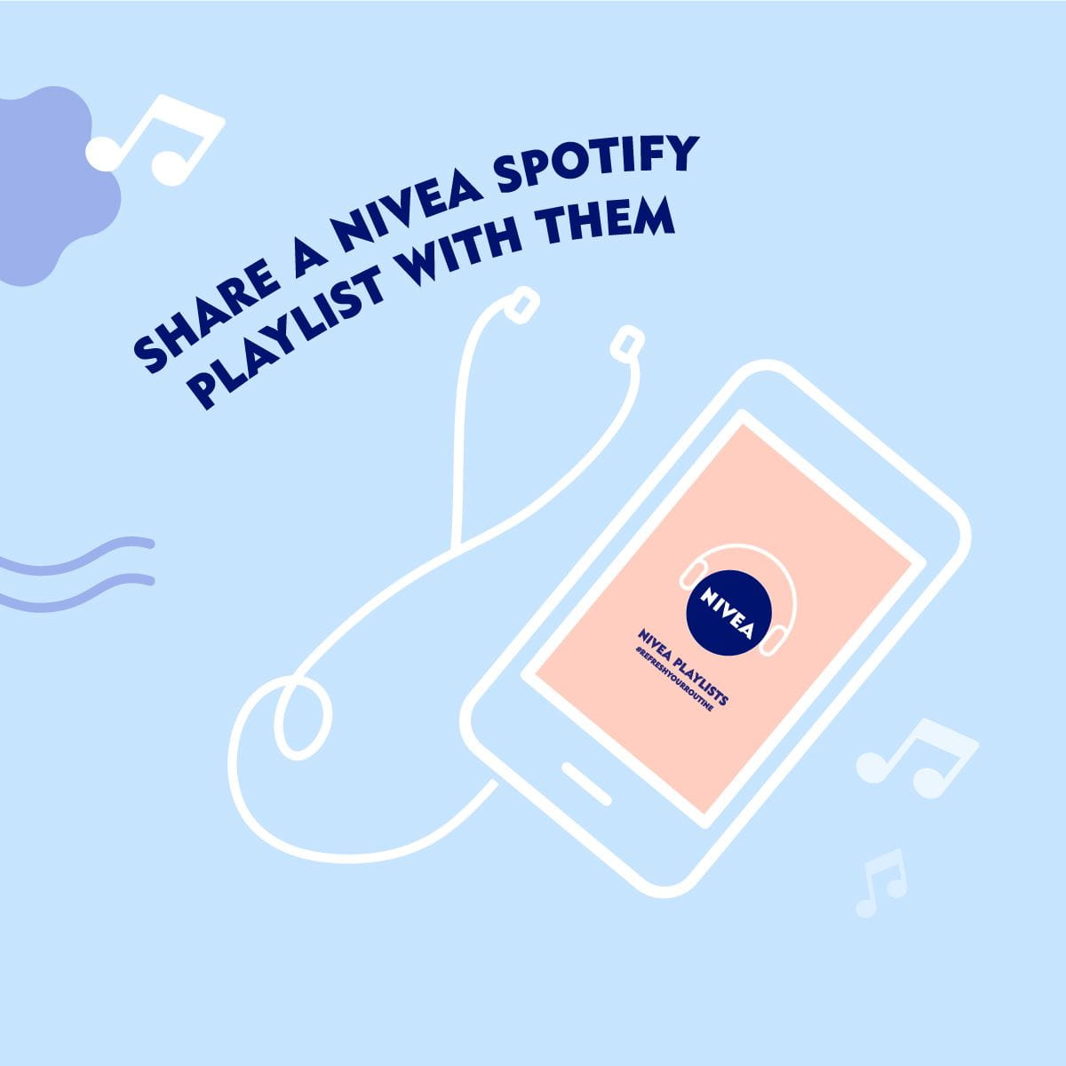 SHARE A NIVEA SPOTIFY PLAYLIST WITH THEM