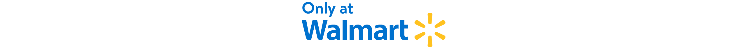 Exclusively at Walmart