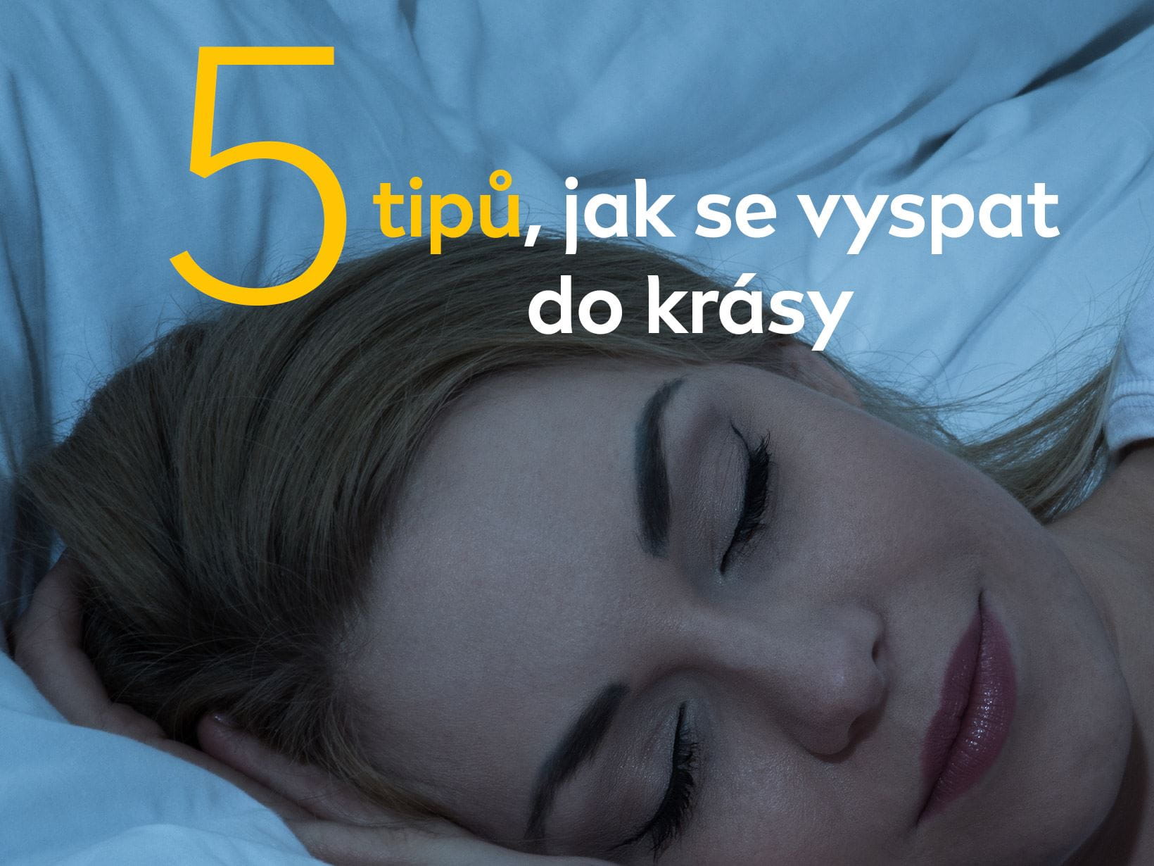 5 tipů, jak se vyspat do krásy