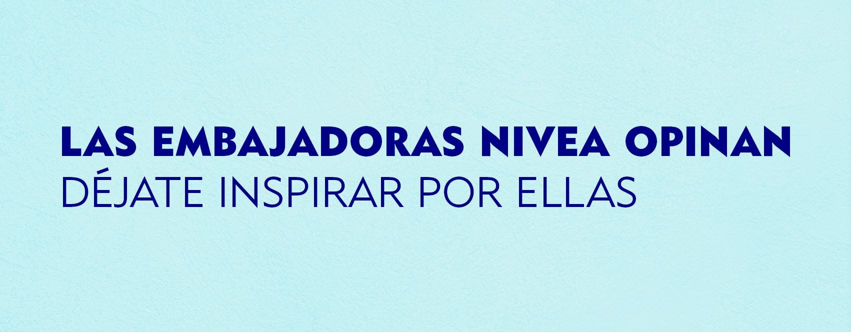 Embajadora NIVEA Cuidado Reafirmante
