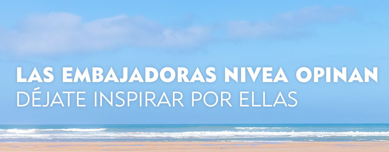 Embajadora NIVEA Protege & Hidrata