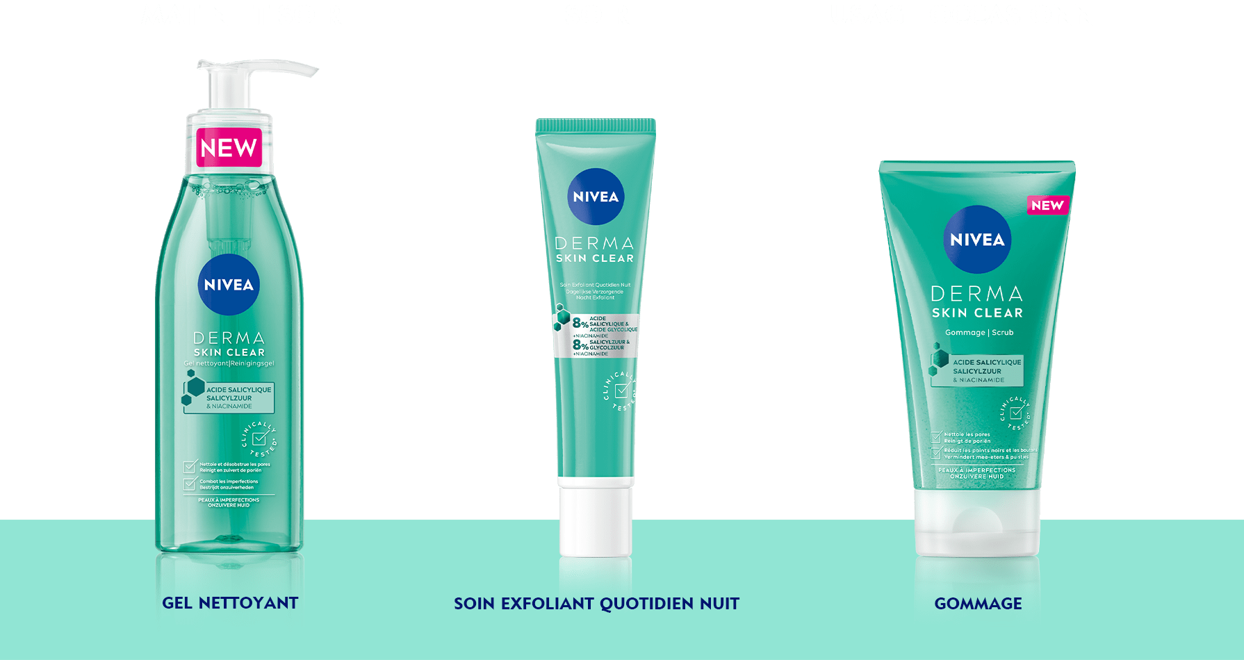 Gel Nettoyant NIVEA DERMA Skin Clear sous le titre MATIN ET SOIR, Soin Exfoliant Quotidien Nuit NIVEA DERMA Skin Clear sous le titre SOIR ; Gommage NIVEA DERMA Skin Clear sous le titre OCCASIONNEL, devant un fond vert.