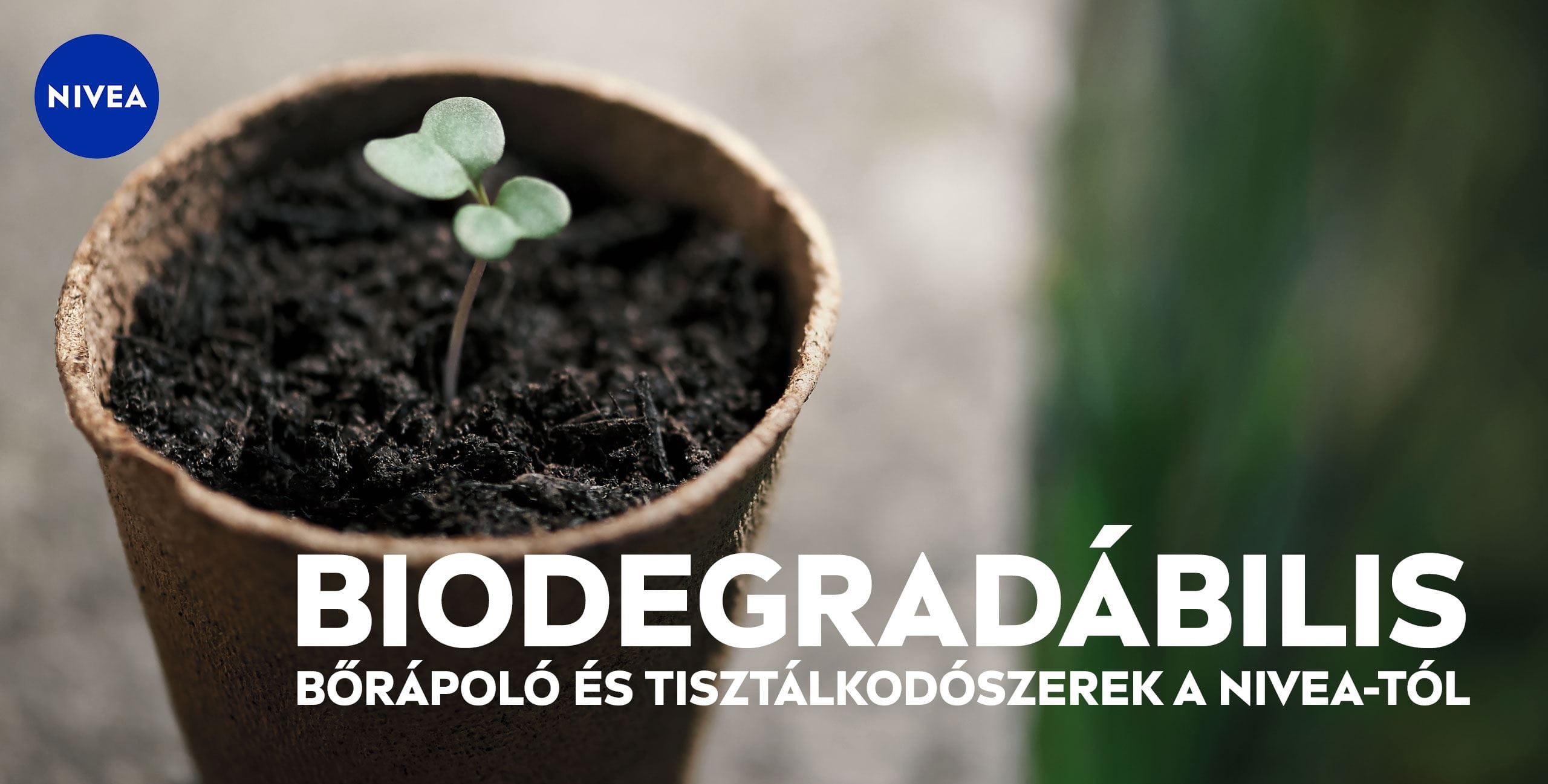 BIODEGRADÁBILIS BŐRÁPOLÓ ÉS TISZTÁLKODÓSZEREK A NIVEA-TÓL