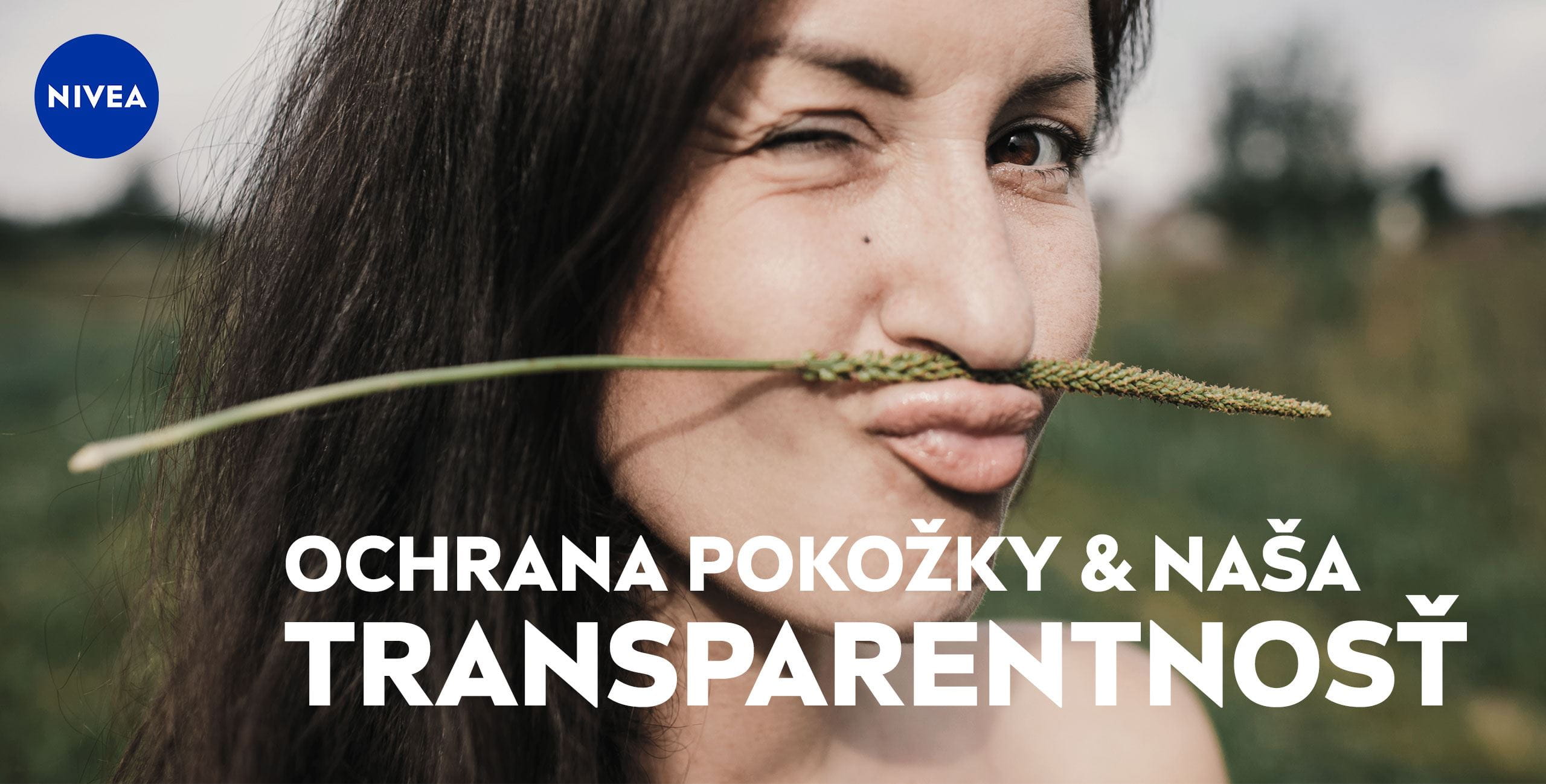 ochrana pokožky a transparentnosť